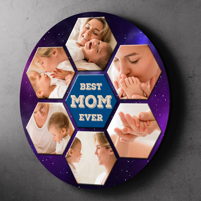 Best Mom Ever, Custom Photo Collage, Hexagon, Round Wood Sign