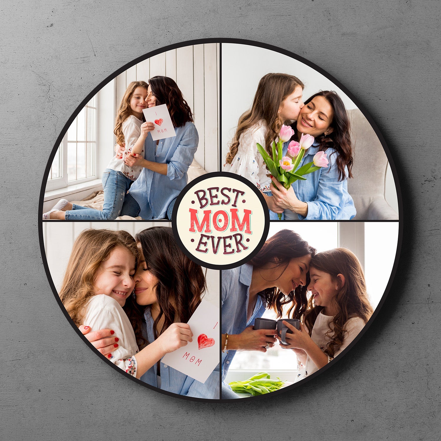 Best Mom Ever, Custom Photo Collage, Round Wood Sign