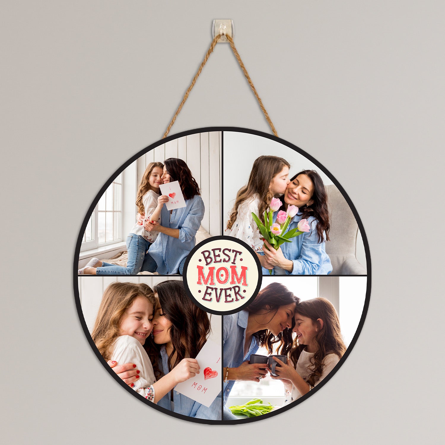 Best Mom Ever, Custom Photo Collage, Round Wood Sign