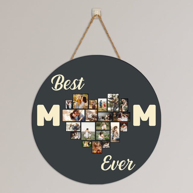 Best Mom Ever, Custom Round Wood Sign, Personalized Photo, Heart Shape