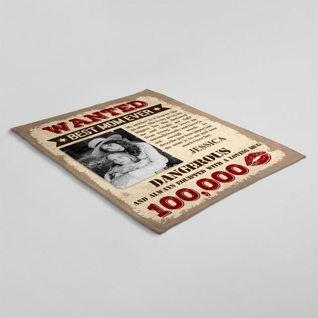 Best Mom Ever, Dangerous And Always Equipped With A Loving Hug, Custom Photo Blanket