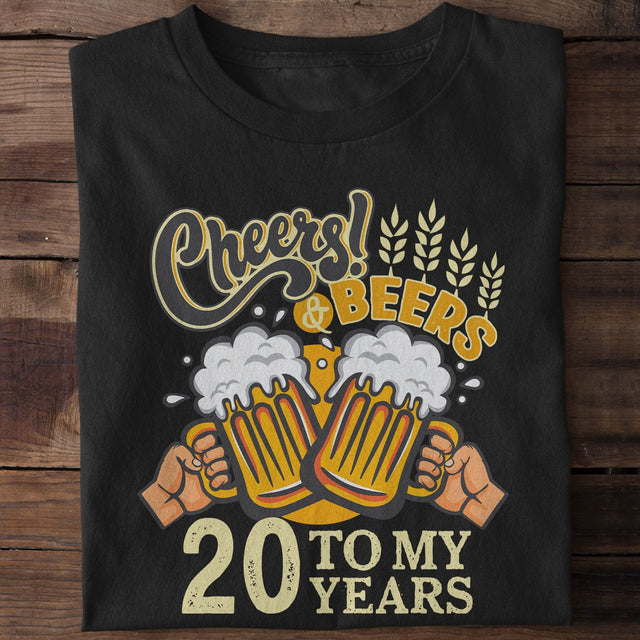 Cheers & Beers To My Birthday Personalized Shirt