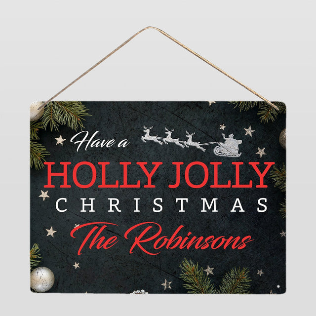 Custom Christmas Sign, Have A Holly Jolly Christmas, Personalized Family Name