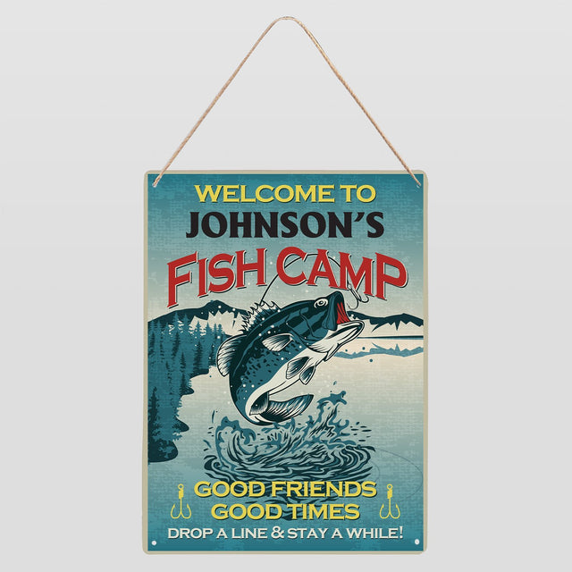 Custom Fish Camp Sign, Good Friends Good Times Drop A Line And Stay A While