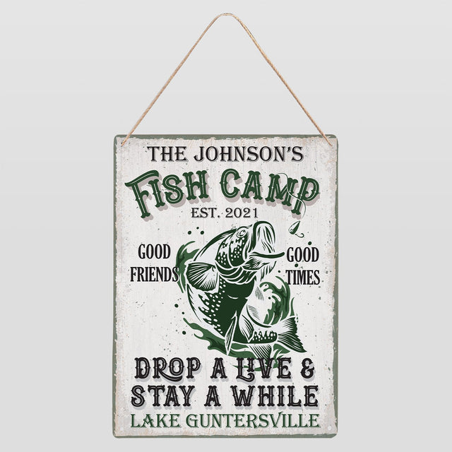 Custom Fish Camp Sign, Good Friends Good Times Drop A Live And Stay A While