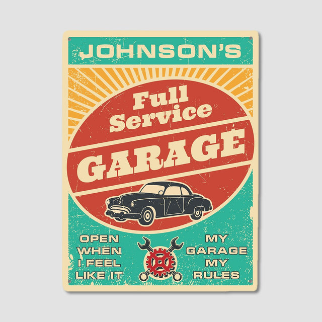 Custom Garage Signs, Personalized Name, Full Service Open When I Feel Like It