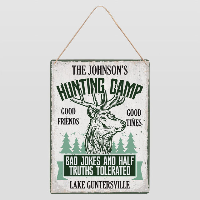 Custom Hunting Camp Sign, Good Friends Good Times