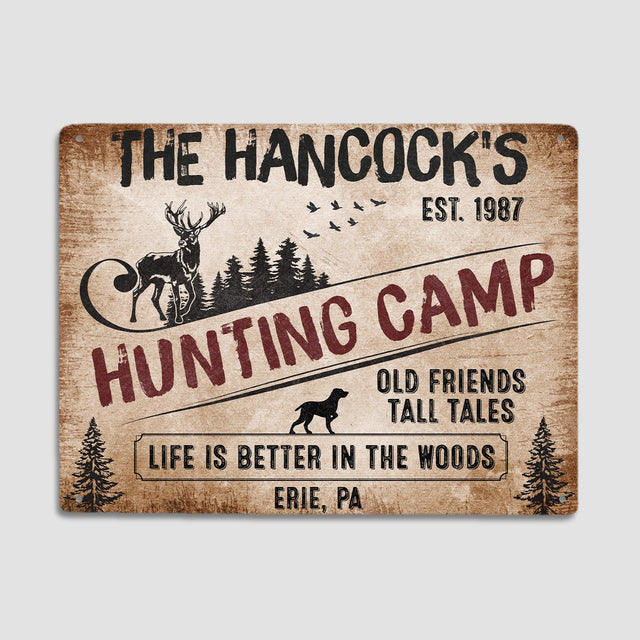 Custom Hunting Camp Sign, Old Friends Tall Tales, Life Is Better In The Woods