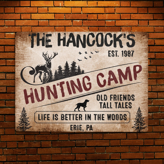 Custom Hunting Camp Sign, Old Friends Tall Tales, Life Is Better In The Woods