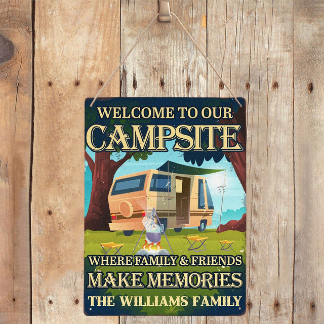 Customized Camp Sign, Welcome To Our Campsite Where Family And Friends Make Memories
