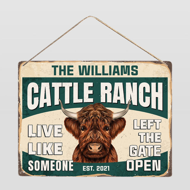 Customized Farm Sign, Live Life Someone Left The Gate Open