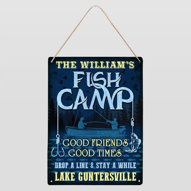 Customized Fish Camp, Good Friends Good Times