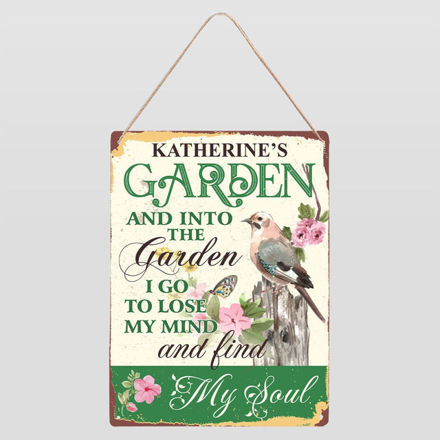 Customized Garden Sign, Lose My Mind And Find My Soul