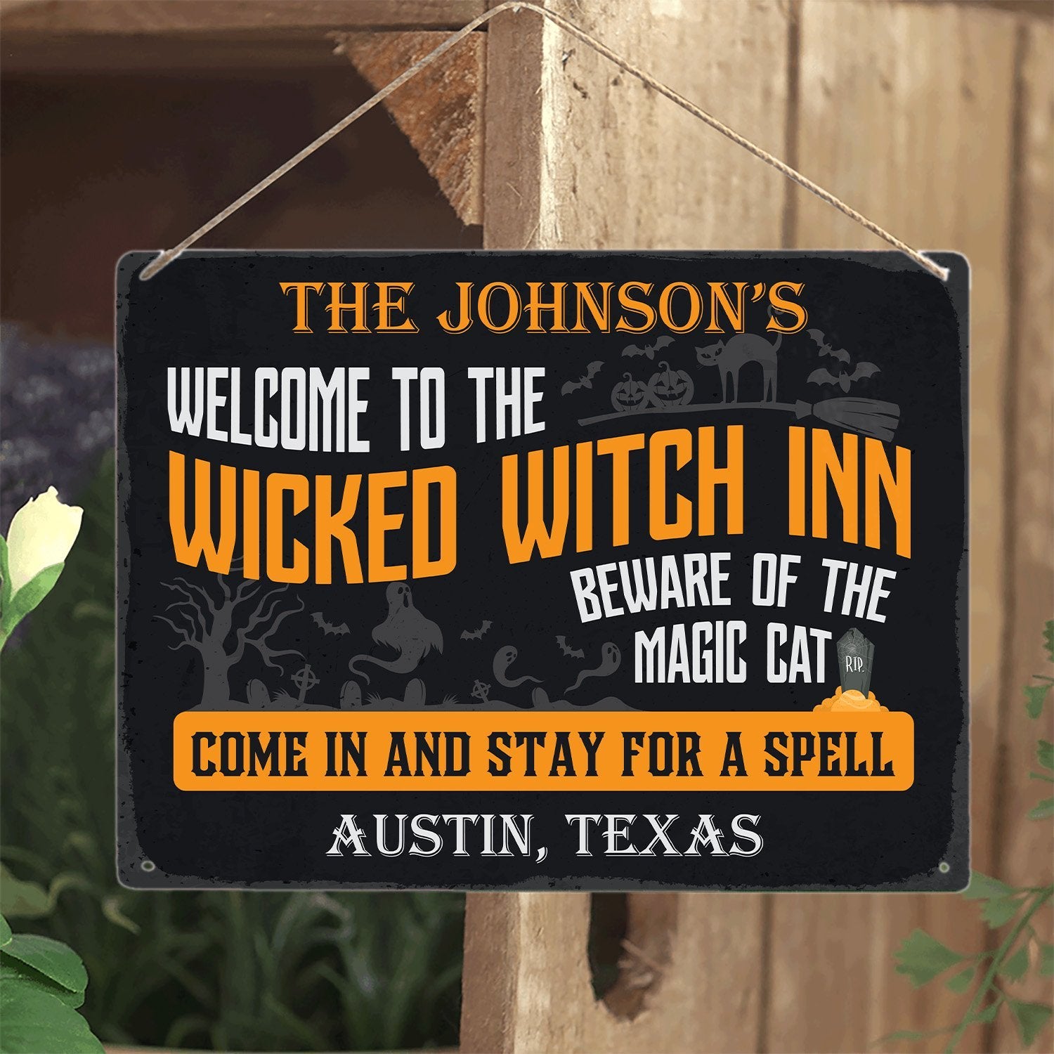 Customized House Sign, Welcome To The Wicked Witch Inn Beware Of The Magic Cat