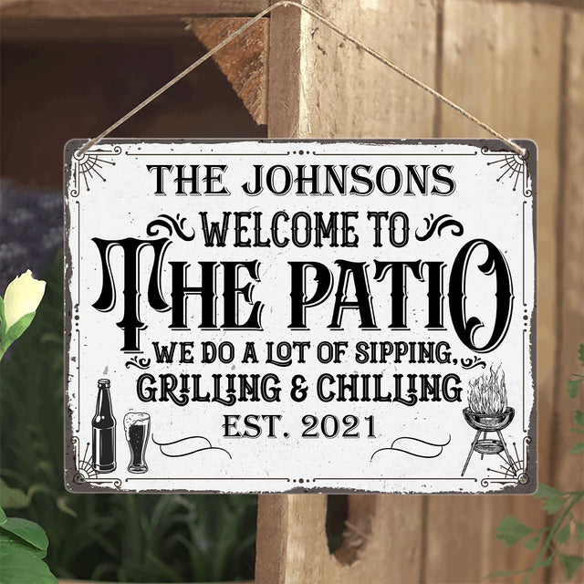 Customized Patio Sign, Welcome To Patio We Do A Lot Sipping Grilling And Chilling