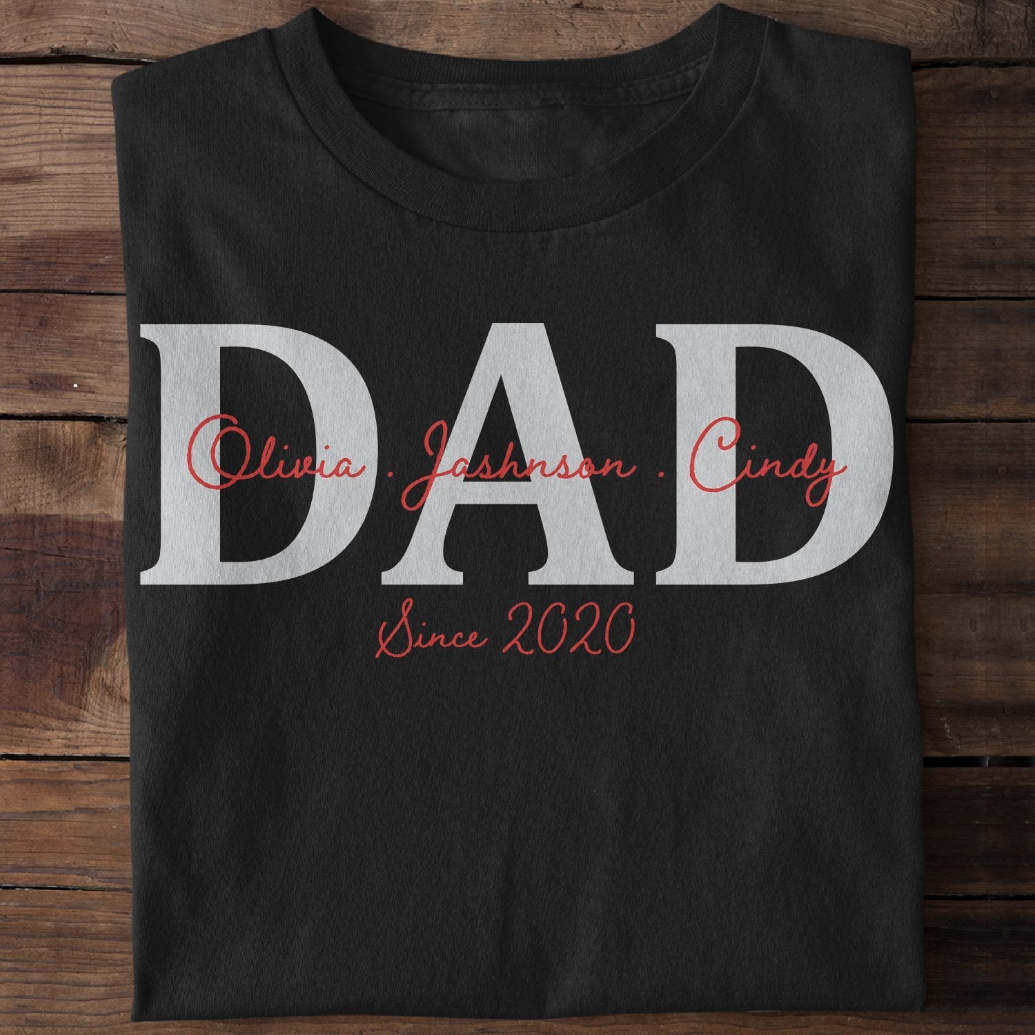 Dad, Custom Text Personalized Shirt