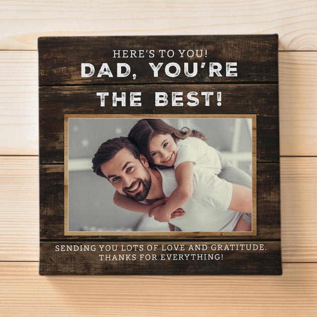 Dad, You're The Best, Custom Photo Canvas Wall Art