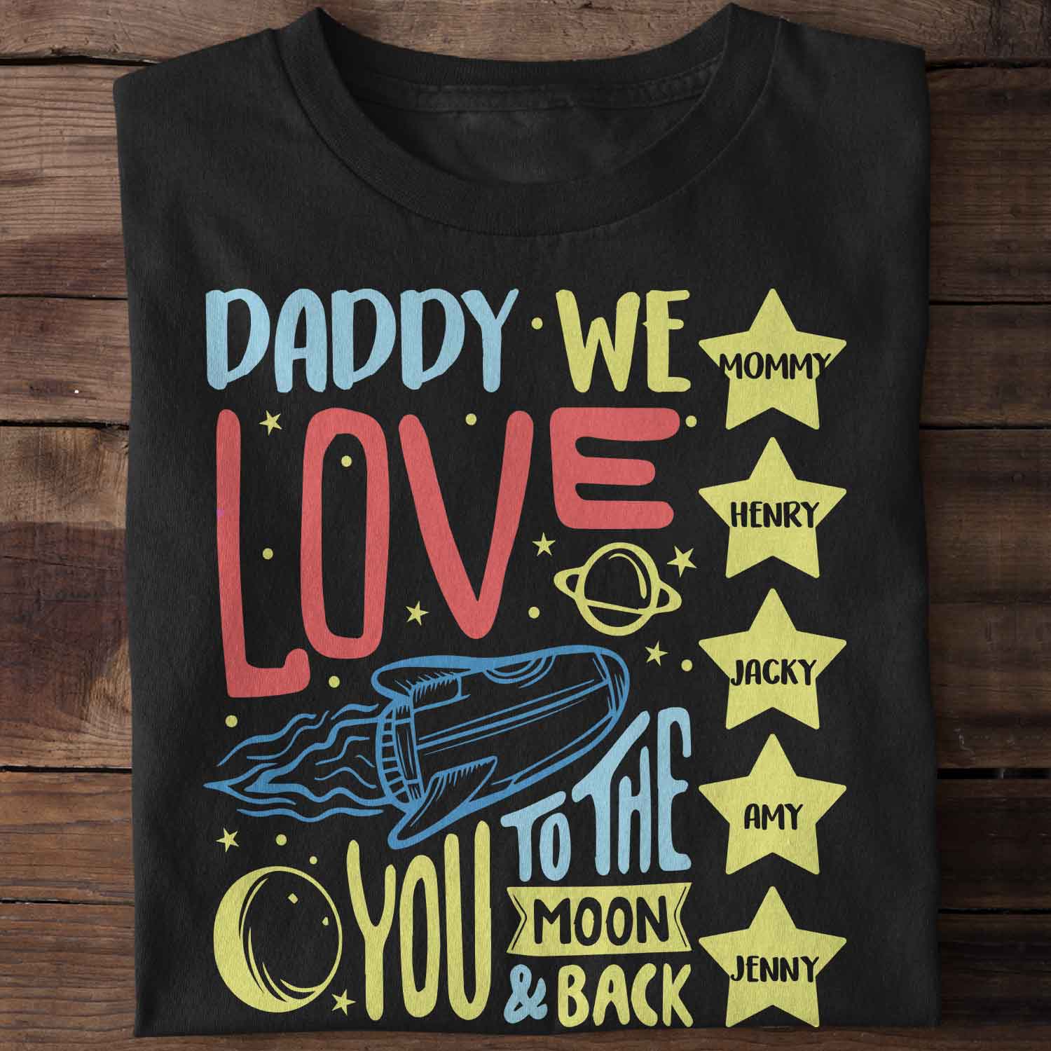 Daddy, We Love You To The Moon And Back Personalized Shirt