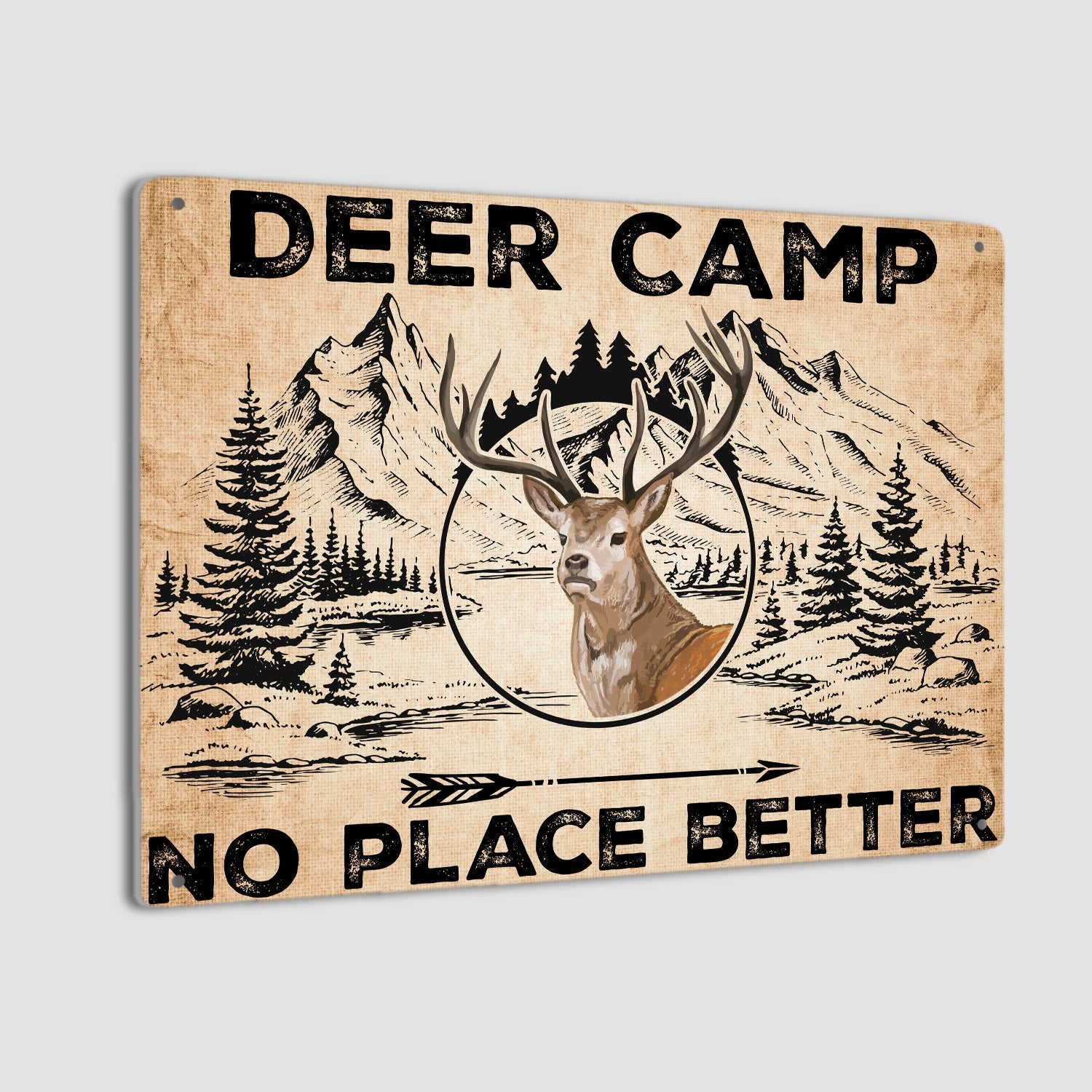 Deer Camp Sign, No Place Better