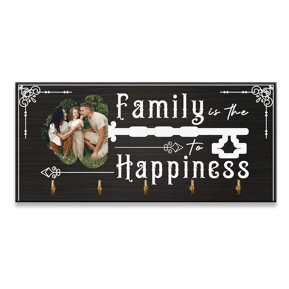 Family Is The To Happiness, Custom Key Hook, Personalized Photo