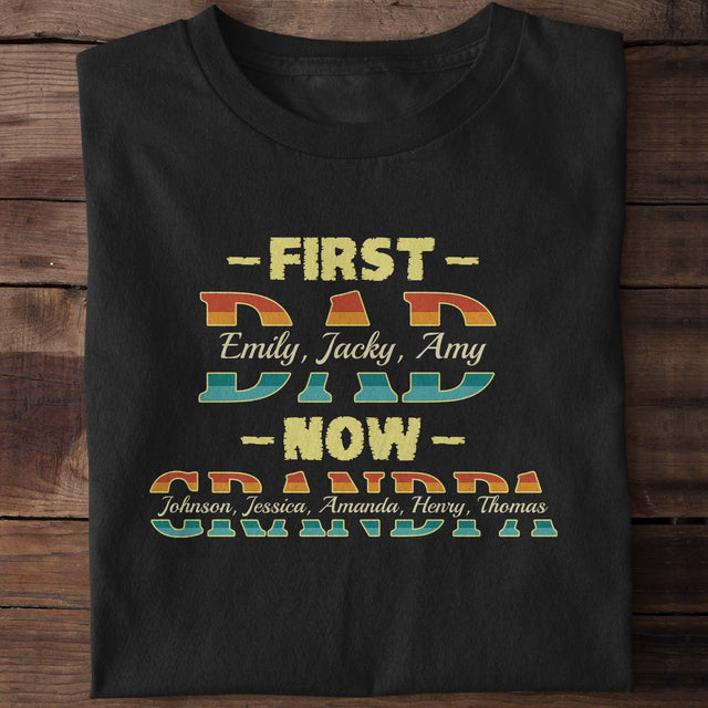 First Dad, Now Grandpa Personalized Shirt