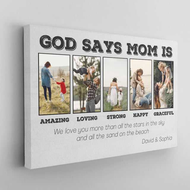 God Say Mom Is Amazing, Loving, Strong, Happy, Graceful, Custom Photo Collage, Canvas Wall Art