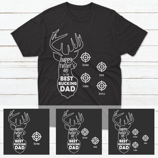 Happy Father's Day To The Best Bucking Dad Personalized Shirt