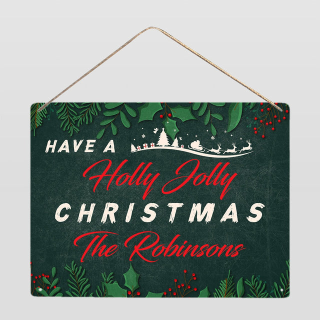 Have A Holly Jolly Christmas, Custom Christmas Sign