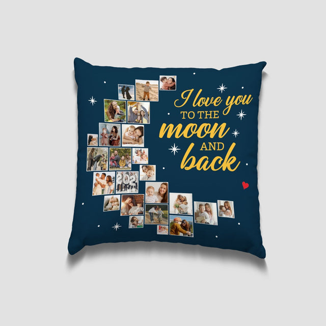 I Love You To The Moon And Back, Custom Photo Collage, 24 Pictures, Personalized Name Pillow