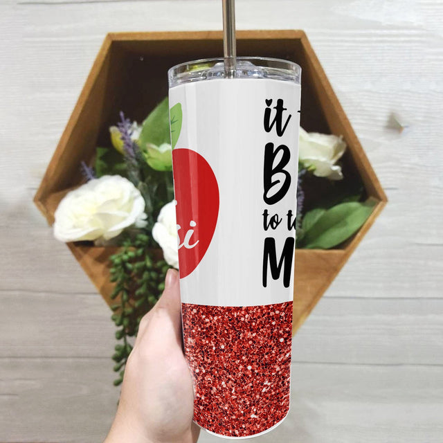 It Takes A Big To Teach Little Minds, Custom Name Tumbler