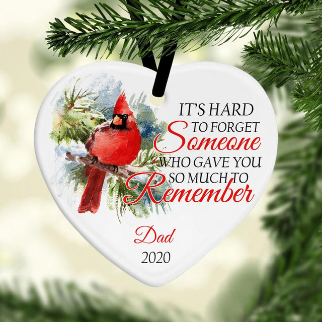 It's Hard To Forget Someone Who Gave You So Much To Remember Memorial Quotes Decorative Christmas Circle Ornament 2 Sided