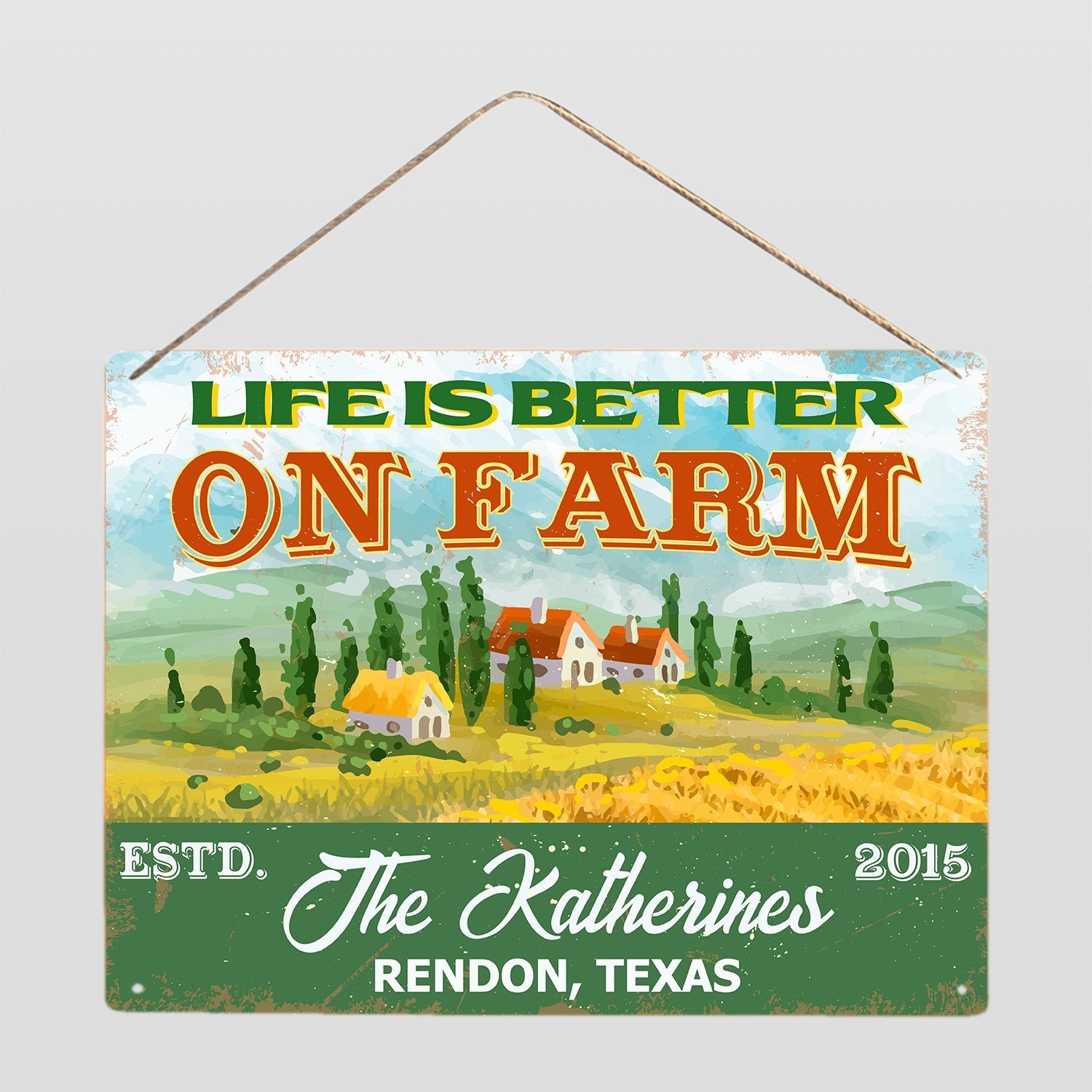 Life Is Better On Farm, Customized Farm Sign