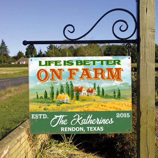 Life Is Better On Farm, Customized Farm Sign