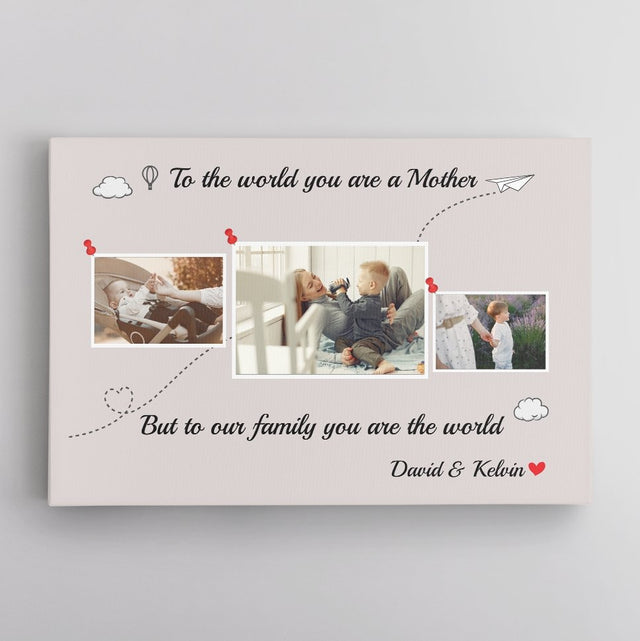Mom Are The World Custom Photo - Personalized Canvas Wall Art