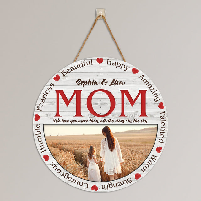 Mom, Fearless, Beautiful, Happy, Amazing, Talented, Warm, Strength, Courageous, Humble, Custom Photo, Personalized Name, Round Wood Sign