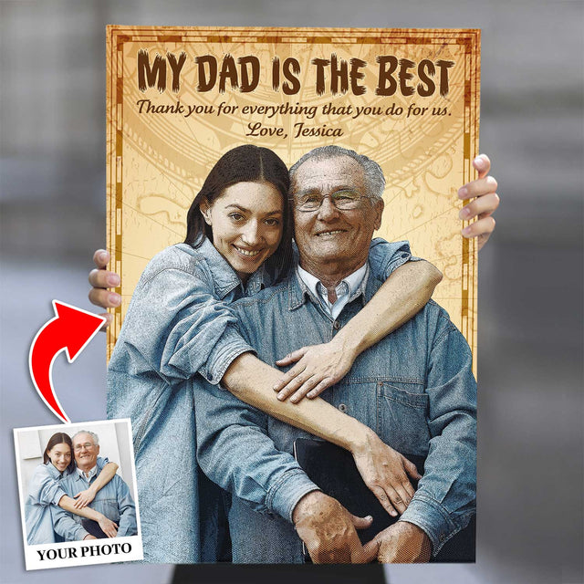 My Dad Is The Best, Custom Portrait From Photo, Personalized Name And Text Canvas Wall Art