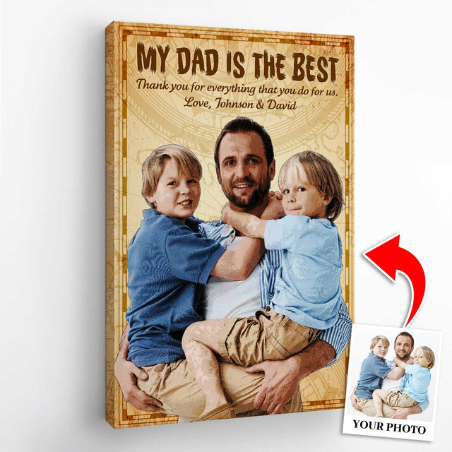 My Dad Is The Best, Custom Portrait From Photo, Personalized Name And Text Canvas Wall Art