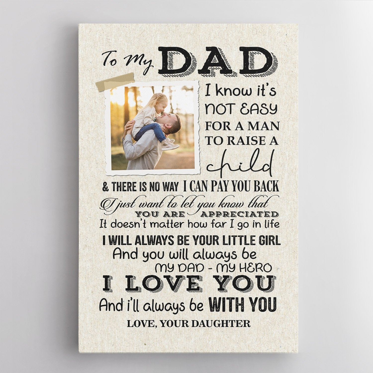 My Dad My Hero, I Love You And Always Be With You, Custom Photo And Text Canvas Art Print