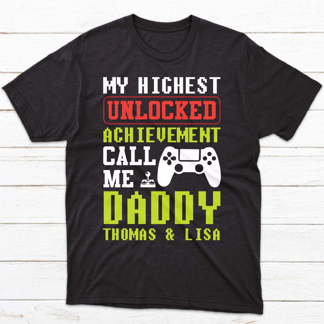 My Highest Unlocked Achievement Call Me Daddy Personalized Shirt
