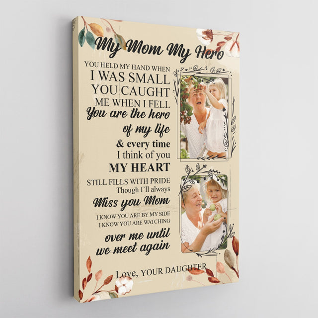 My Mom My Hero You Are The Hero Of My Life, Custom Photo Canvas Art Print