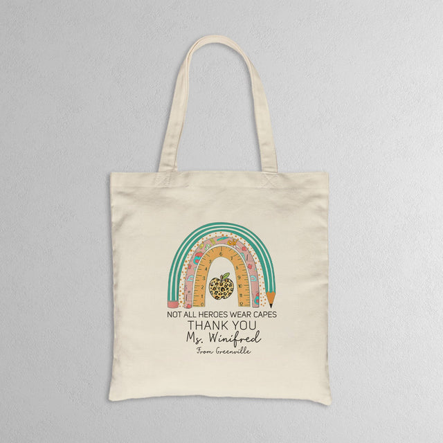 Not All Heroes Wear Capes, Thank You, Custom Tote Bag, Rainbow Art