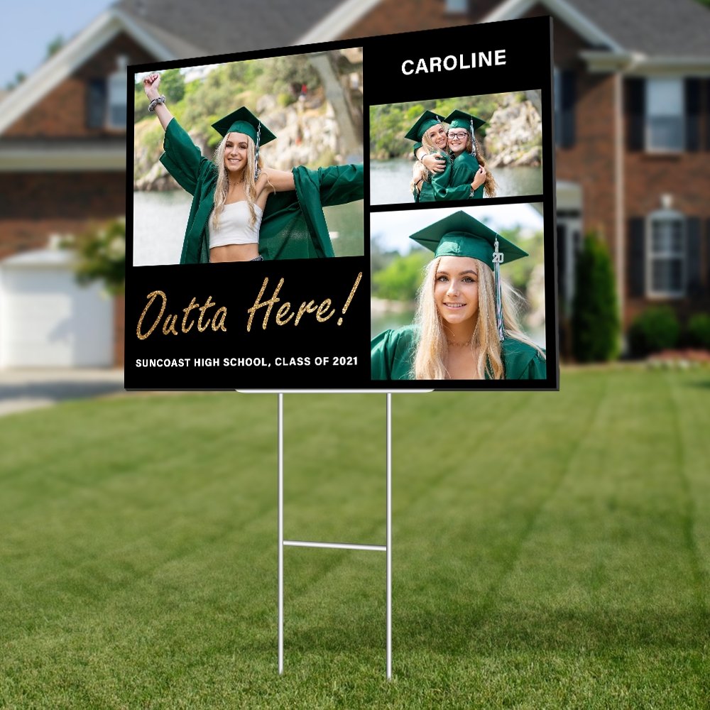Outta Here, Class Of 2021, Custom Photo, 3 Pictures, Personalized Text Yard Sign