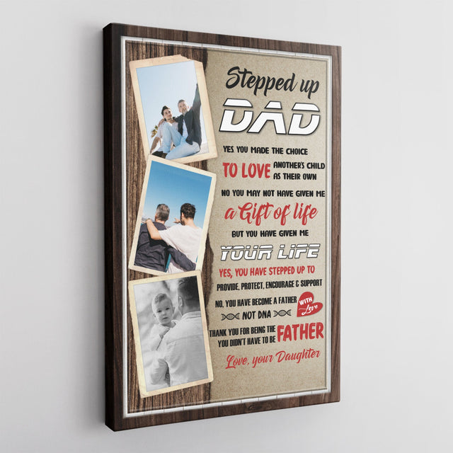 Stepped Up Dad, A Gift Of Life, Custom Photo Canvas Wall Art