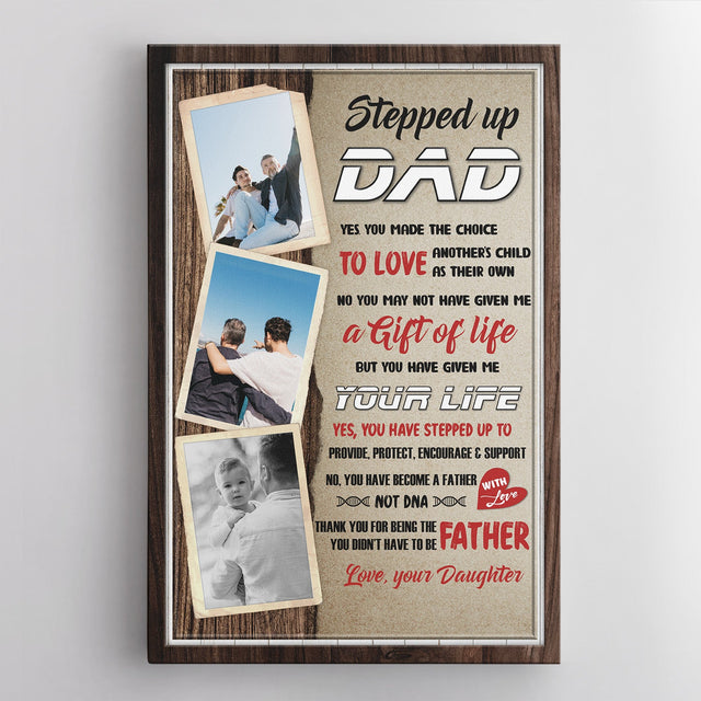 Stepped Up Dad, A Gift Of Life, Custom Photo Canvas Wall Art