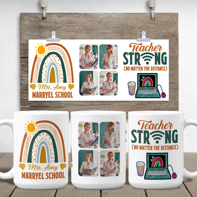 Teacher Strong No Matter The Distance, Custom Photo Collage, 4 Pictures, White Mug