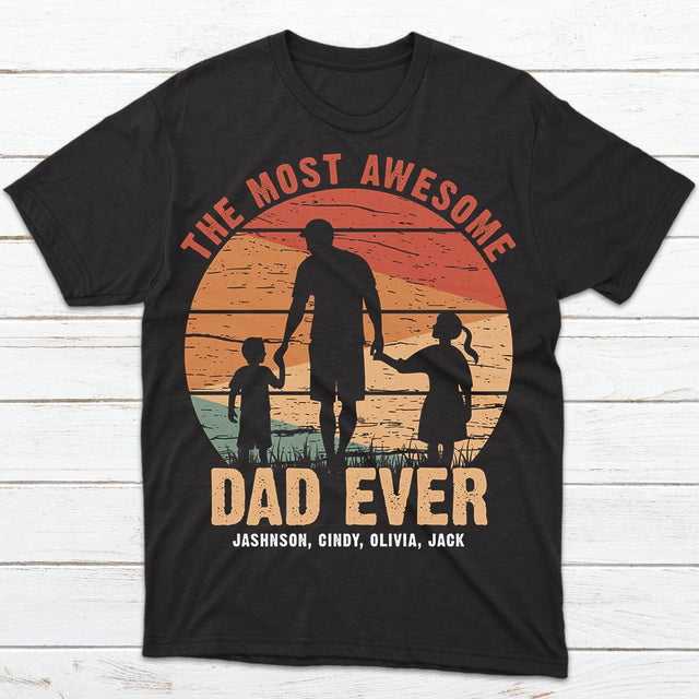 The Most Awesome Dad Ever Personalized Shirt