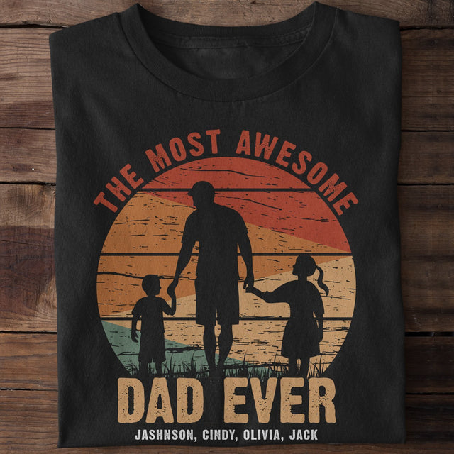 The Most Awesome Dad Ever Personalized Shirt
