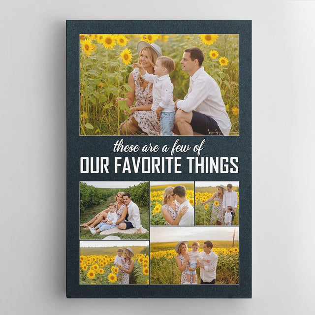 These Are A Few Of Our Favourite Things, Custom Photo Canvas Wall Art