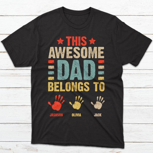 This Awesome Dad Belong To, Personalized Shirt