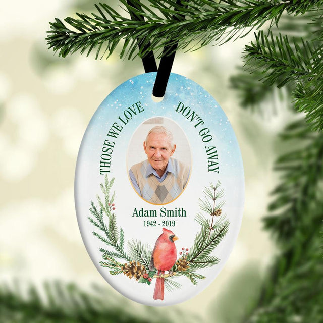 Those We Love Don't Go Away Cardinal Custom Upload Photo And Text Decorative Christmas Oval Ornament 2 Sided